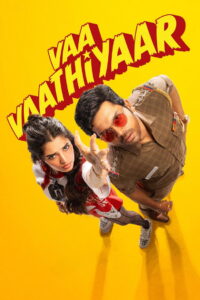 Vaa Vaathiyaar (2026) Telugu TRUE WEB-DL – [4K-2160p, 1080p, 720p, 576p] – HEVC/AVC – (DD+5.1 – 640Kbps & AAC) – ESub