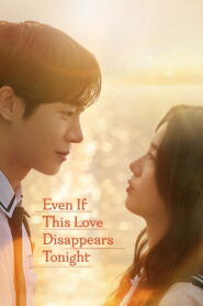 Even If This Love Disappears Tonight (2026) WEB-DL – Multi Audio – Free Download