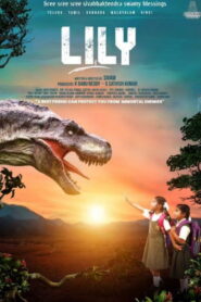 Lily (2023) TRUE WEB-DL – [1080p, 720p, 576p] – AVC – [Telugu + Tamil + Hindi + Kannada + Malayalam] – (AAC 2.0) – Free Download