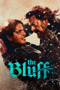 The Bluff (2026) HQ HDRips – [1080p, 720p, 576p] – x264 – (DD+5.1 – 640Kbps) [Tel + Tam + Hin + Mal + Kan + Eng] – Free Download
