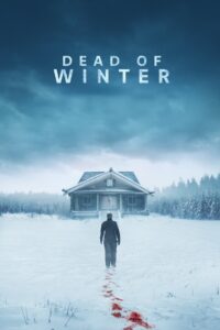 Dead of Winter (2025) BluRay – [1080p, 720p, 576p] – x264 – [Tel + Tam + Hin + Eng] – AAC – ESub – Free Download