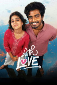 With Love (2026) TRUE WEB-DL – [1080p, 720p, 576p] – AVC/HEVC – [Tam + Hin + Mal + Kan] – (DD+5.1 – 640Kbps & AAC) – ESub – Free Download
