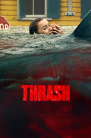 Thrash (2026) HQ HDRips – [1080p, 720p, 576p] – x264 – (DD+ 5.1 – 640kbps) [Tel + Tam + Hin + Eng] – Free Download