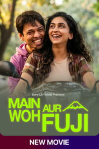 Main Woh Aur Fuji (2026) TRUE WEB-DL – [1080p, 720p, 576p] – AVC – [Tel + Tam + Hin + Mal] – (DD+5.1 – 256Kbps) – ESub – Free Download