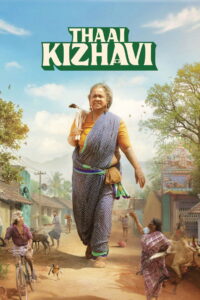 Thaai Kizhavi (2026) TRUE WEB-DL – [4K-2160p, 1080p, 720p, 576p] – HEVC/AVC – [Tel + Tam + Hin + Mal + Kan] – (DD+5.1 – 192Kbps & AAC) – ESub – Free Download