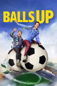 Balls Up (2026) WEB-DL – [1080p, 720p, 576p] – x264 (DD+ 5.1 – 640kbps) [Tel + Tam + Hin + Mal + Kan + Eng] ESub – Free Download