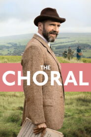 The Choral (2025) BluRay – [1080p, 720p, 576p] – x264 – [Tel + Tam + Hin + Eng] – (DD+5.1 – 640Kbps) – ESub – Free Download